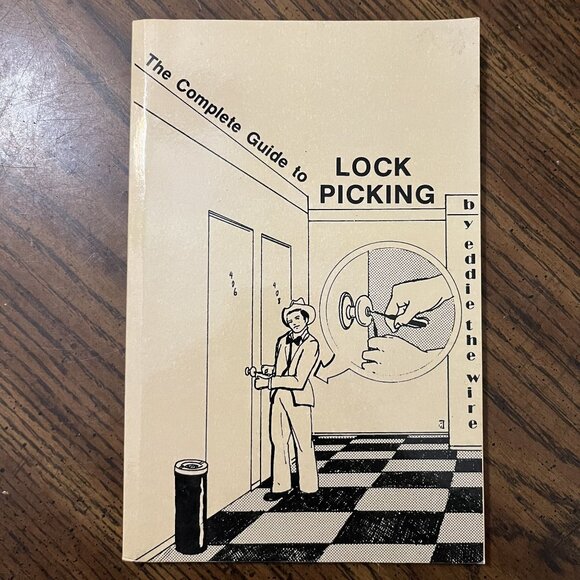 The Complete Guide To Lock Picking By Eddie The Wire 1981 Paperback - Picture 1 of 4